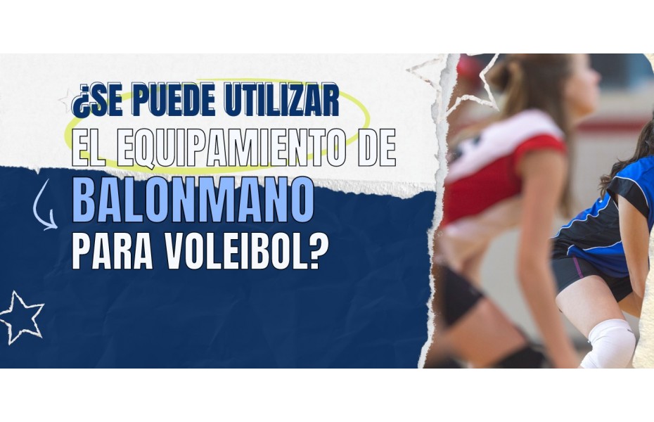 Es pot utilitzar l’equipament de handbol per a vòlei?